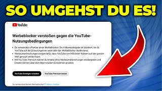 SO umgehst du die YouTube WerbeblockerSperre [upl. by Leffen]