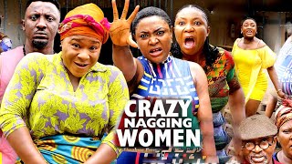 CRAZY NAGGING WOMEN Season 11amp12 New Hit Movie  Destiny EtikoLizzy Gold 2022 Latest Movie [upl. by Ellehsal487]