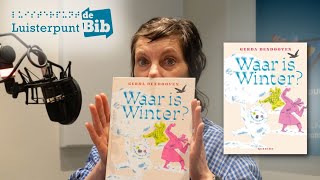 Gerda Dendooven leest Waar is Winter in voor Luisterpuntbibliotheek [upl. by Deenya764]