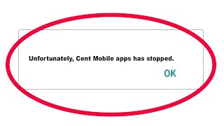 How to Fix Cent Mobile Unfortunately Has Stopped Problem Solution in Android [upl. by Jake]