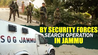 Jammu  Search operation by security forces in Sidhra area after reports of suspected explosives [upl. by Orit]