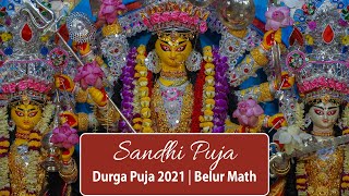 Sandhi Puja 2021  Durga Puja  Belur Math [upl. by Eleonora881]