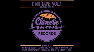 Chinese Man Records  CMR Tape Vol 1  Mixed by HighKu Chinese Man [upl. by Pillsbury]