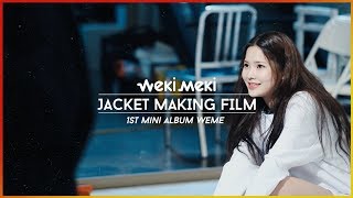 Weki Meki 위키미키  1st Mini Album WEME JACKET MAKING FILM [upl. by Jocelyn]