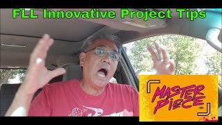 FLL Innovative Project Tips for Masterpiece 20232024 [upl. by Mccullough512]