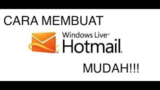 Cara Membuat Email dengan Mudah Hotmail [upl. by Jecon]