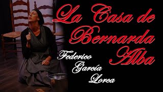 La Casa de Bernarda Alba Obra de teatro Completa [upl. by Coralyn731]