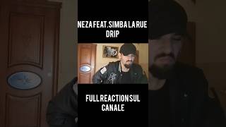 REACTION NÉZA  DRIP featSIMBA LA RUE simbalarue neza rap drill reaction [upl. by Ragan]