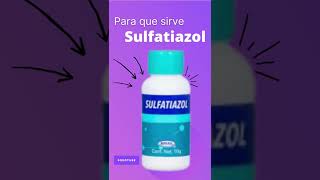 Sulfatiazol para que sirve 💊  ForoTube [upl. by Aehtrod315]