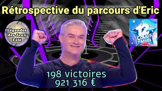 Rétrospective du parcours dEric des 12 coups de midi face à tous les gagnant de tous les jeux TV [upl. by Swisher]