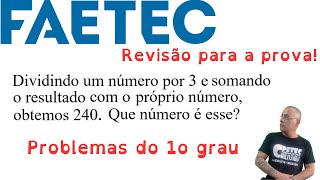 FAETEC  20232024 REVISÃO Problemas do 1o grau [upl. by Annaigroeg279]