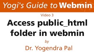 How to Access publichtml Directory on Webmin  Yogis Guide to Webmin  Ep3  Hindi [upl. by Klein]