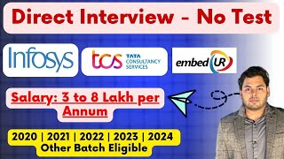 Direct Interview Job  Infosys TCS EmbedUr  Latest hiring 2024 2023 2022 2021 2020 Batch [upl. by Ettennad]