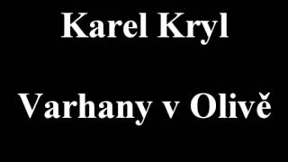 Karel Kryl  Varhany v Olivě [upl. by Saltzman]