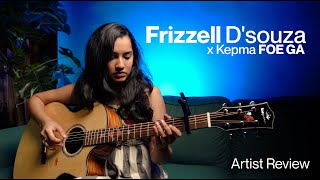 FrizzellDSouza  Kepma FOEGA  TransAcoustic Guitar  Artist Review  Kepma Guitars  Procraft [upl. by Kolnos]