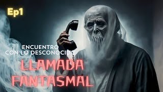 VIDEOS PARANORMALES Ep 1  Podcast Encuentro con los Desconocido [upl. by Swen]