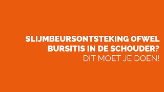 SLIJMBEURSONTSTEKING OFWEL BURSITIS IN DE SCHOUDER DIT MOET JE DOEN [upl. by Aleakam931]