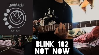 Blink182  Not Now guitar cover [upl. by Secilu]