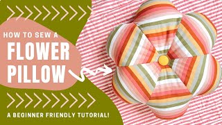 DIY Flower Pillow Sewing Tutorial [upl. by Naehs521]