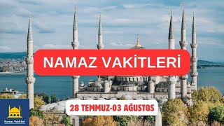 Namaz Vakitleri 28 Temmuz03 Ağustos 2024  Tüm Şehirler  81 İL [upl. by Chenee648]