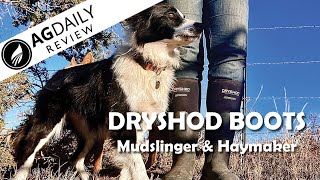 Dryshod Boots Review The Mudslinger And Haymaker [upl. by Jacquelin]