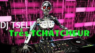 DJ TSELI  TRES TCHATCHEUR [upl. by Amii]