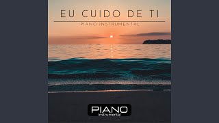 Eu Cuido de Ti Piano Instrumental [upl. by Karel]