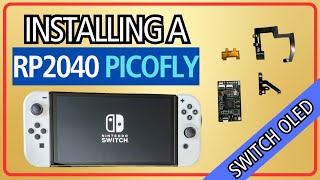 Latest RP2040 PicoFly 2024  Nintendo Switch OLED Install [upl. by Ladnar]