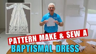 How to Make a Christening Gown Sewing amp Pattern Making Tutorial DIY [upl. by Casta413]