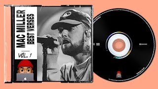 Mac Miller Best Verses  Volume 1 [upl. by Erdua945]