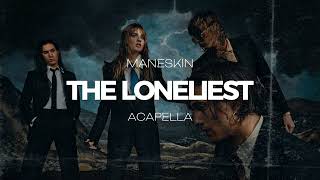 Maneskin  The Loneliest ACAPELLA [upl. by Attikram357]