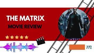 The Matrix 1999  Movie Review amp Explained [upl. by Christabella]