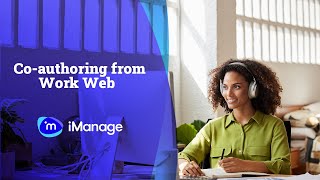 iManage CoAuthoring from Work Web [upl. by Filip]