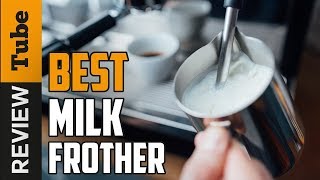 ✅ Milk Frother  Best Milk Frothers Buying Guide [upl. by Aisemaj]