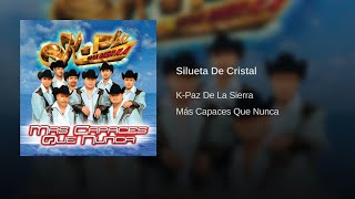 KPaz De La Sierra  Silueta De Cristal Audio [upl. by Drobman]