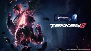 TEKKEN 8 PPSSPP new 2024 MOD [upl. by Dorthy618]