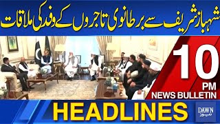 Dawn News Headlines 10 PM  British Business Delegation Meets Shehbaz Sharif 03 Nov 2024 [upl. by Accemahs]