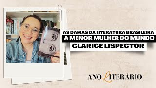 A menor mulher do mundo  Clarice Lispector  Damas da Literatura Brasileira  Resenha [upl. by Arnold]