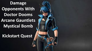 Damage Opponents With Doctor Dooms Arcane Gauntlets Mystical Bomb Fortnite Kickstart Quest [upl. by Tybi]