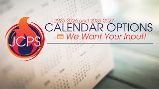 JCPS 20252026 amp 20262027 School Calendar Options [upl. by Carina]