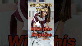 3 Easy Ways to Study for 10 Hours🔥 Scientific exercise for long hoursstudy motivation [upl. by Oni902]