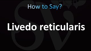 How to Pronounce Livedo reticularis correctly [upl. by Mailiw14]