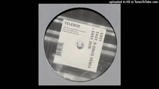 Telebox  Easy Dub [upl. by Jarrod]