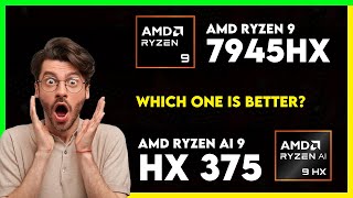 AMD Ryzen 9 7945HX vs AMD Ryzen AI 9 HX 375 Comparison [upl. by Nigam]