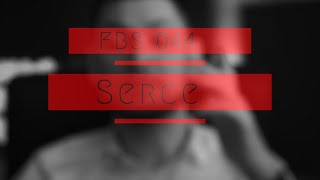 FBS 044  Serce [upl. by Erminia]