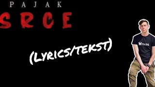 PajakSrce LyricsTekst [upl. by Anytsirhc]