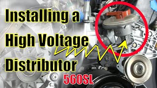 560SL  Installing The High Voltage Distributor [upl. by Anaiuq]