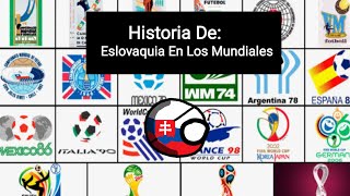 🇸🇰Historia De Eslovaquia En Los Mundiales🇸🇰 [upl. by Kyd]