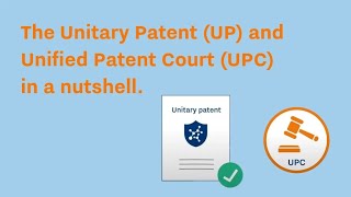 What is the Unitary Patent UP and Unified Patent Court UPC [upl. by Kaylil]