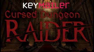 Keymailer 77  Cursed Dungeon Raider [upl. by Nawed]